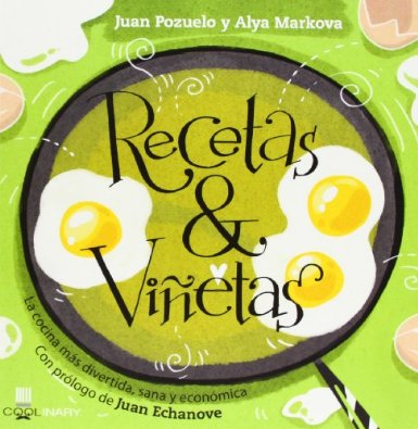 Libro Recetas & Viñetas de Juan Pozuelo y Alya Markova